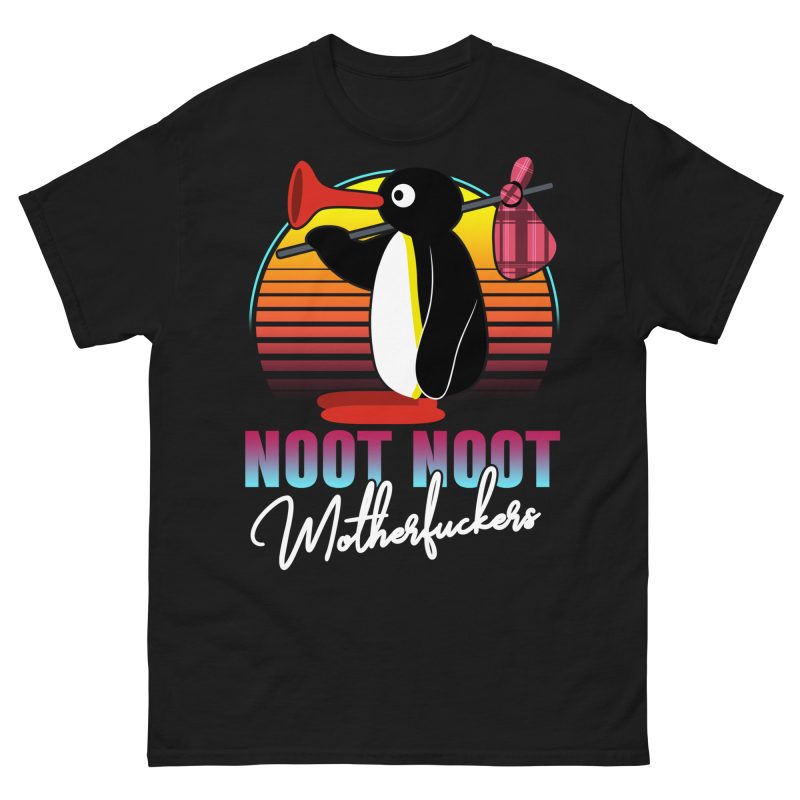 FUNNY - Noot Noot Motherfuckers T-shirt