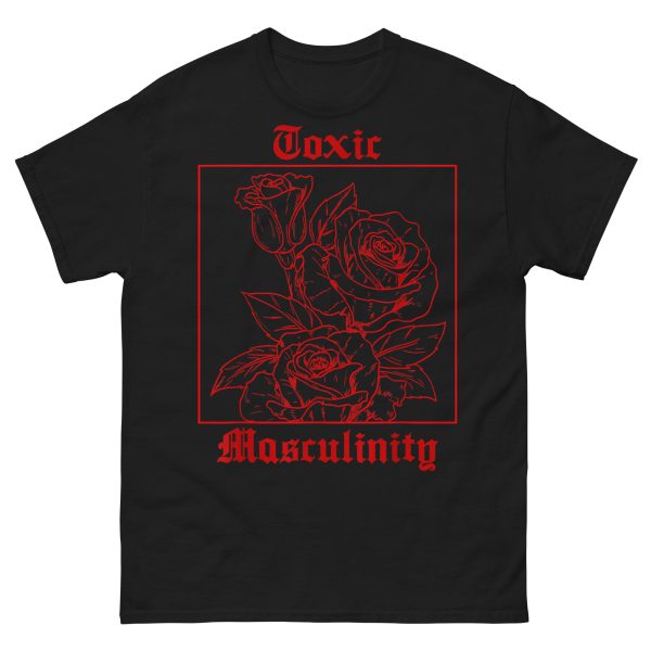 QUOTES - Toxic Masculinity T-shirt