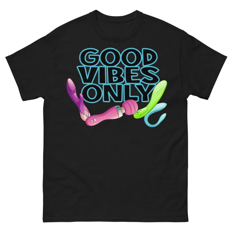 FUNNY - Good Vibes Only T-shirt