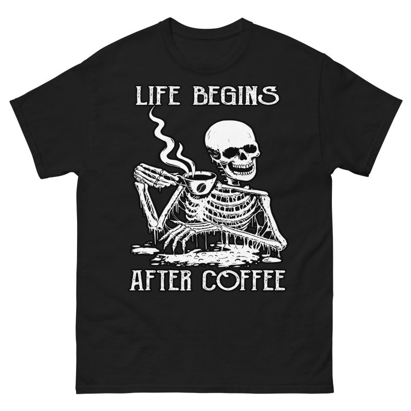SKULLS - Life Begins After Coffee T-shirt