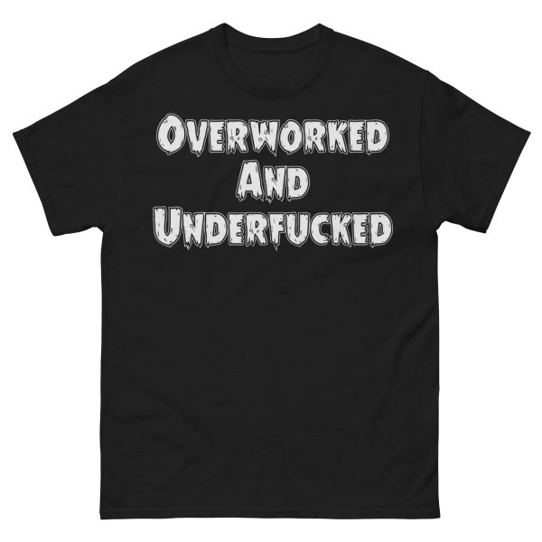 FUNNY - Overworked T-shirt
