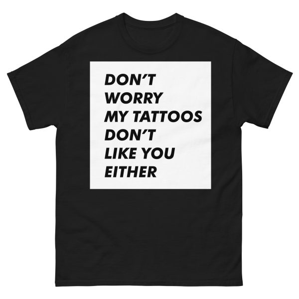 TATTOO - Don't Worry T-shirt