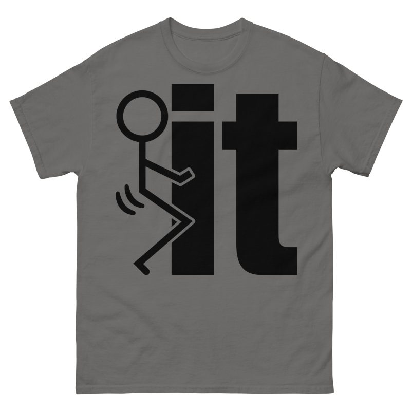 FUNNY - Fuck It T-shirt - Bild 5