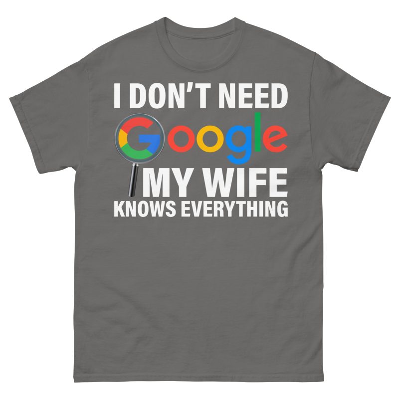 FUNNY - Don't Need Google T-shirt - Bild 6