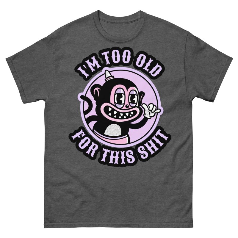 FUNNY - Too Old T-shirt - Bild 5