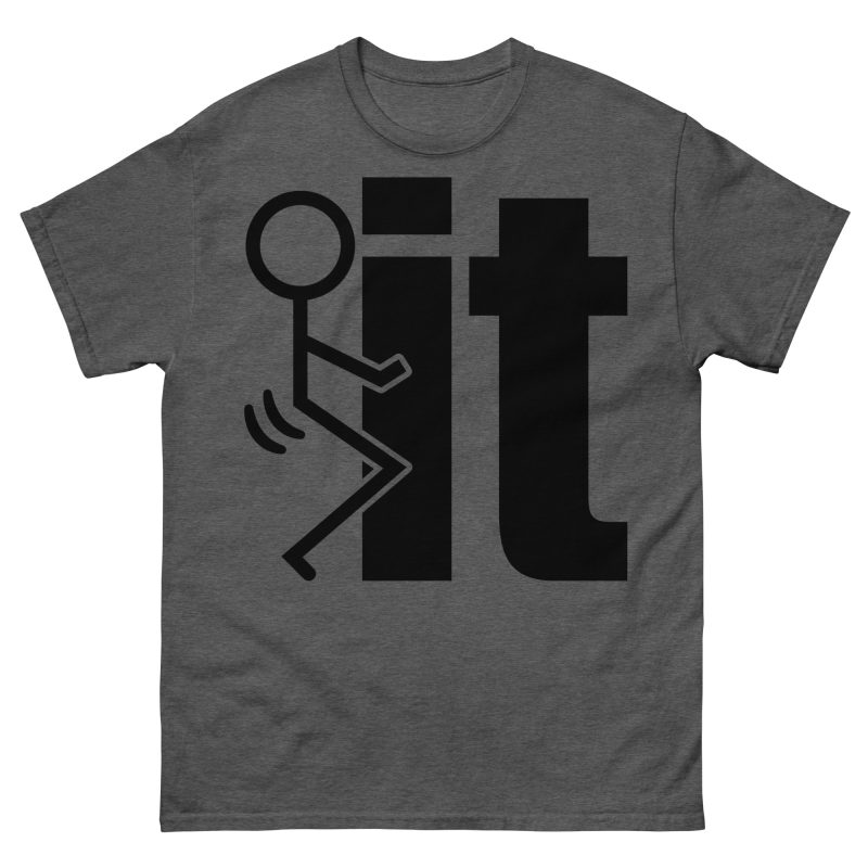 FUNNY - Fuck It T-shirt - Bild 4