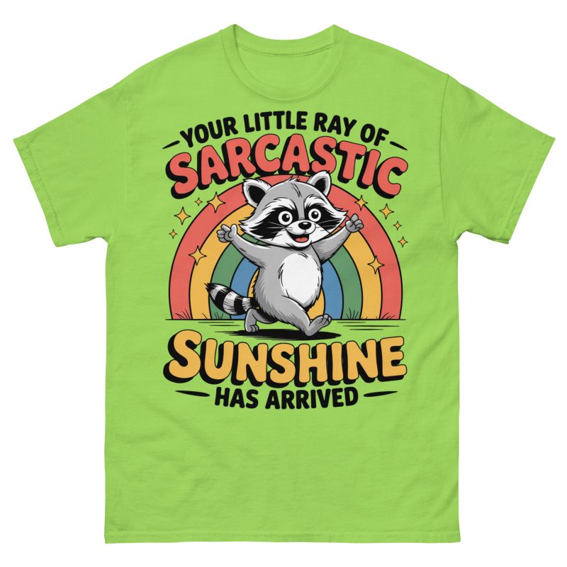 FUNNY - Ray Of Sarcastic Sunshine T-shirt