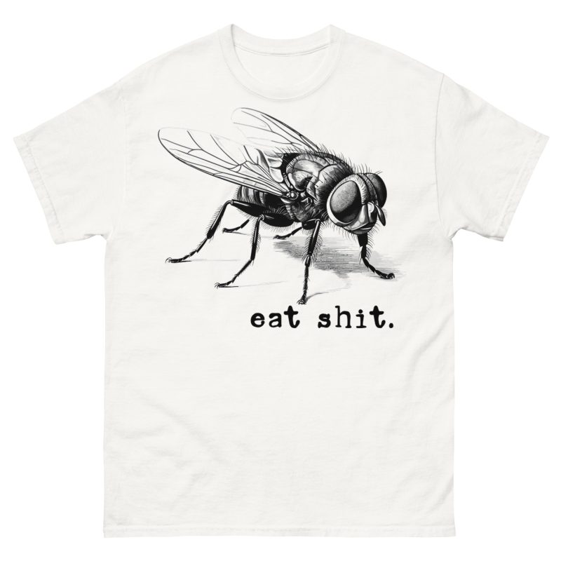 FUNNY - Eat Shit T-shirt