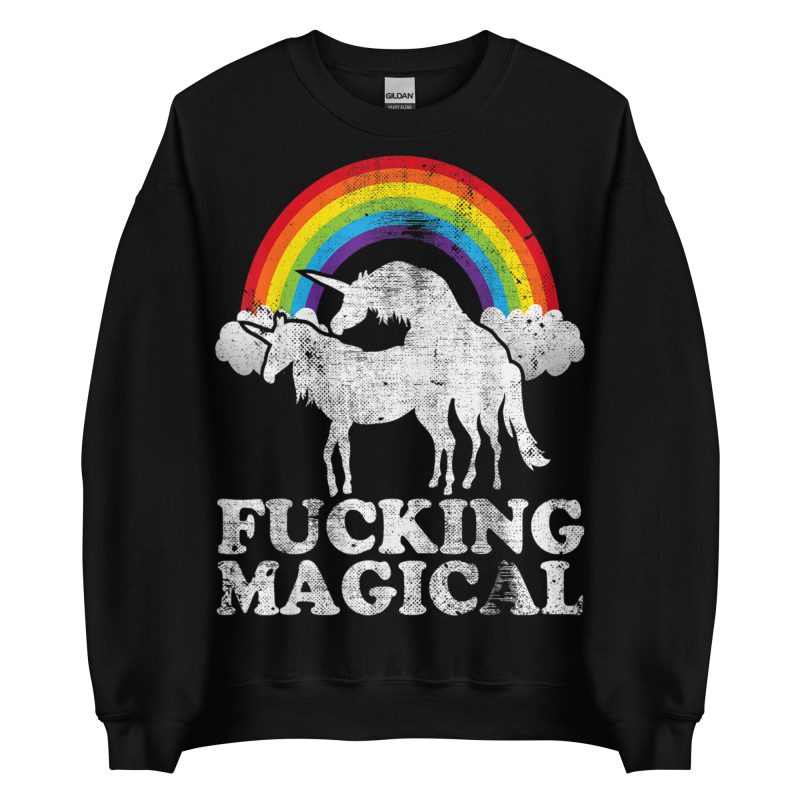UNICORNS - Fucking Magical Sweatshirt
