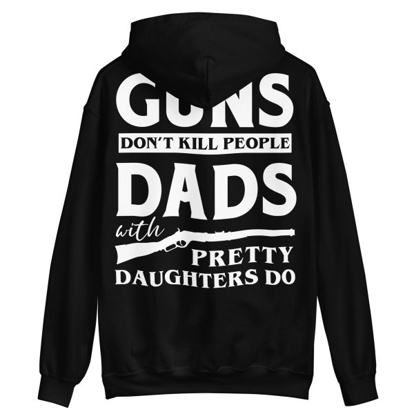 FAMILY - Dads With Pretty Daughters Hoodie