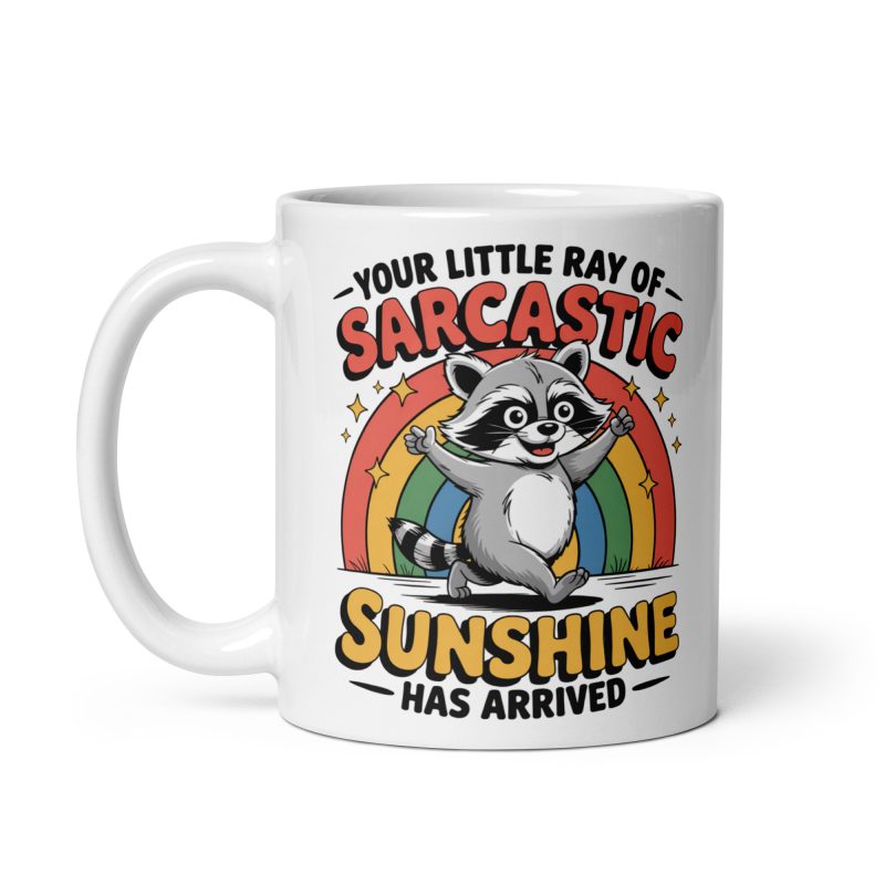 FUNNY - Ray Of Sarcastic Sunshine Mugg