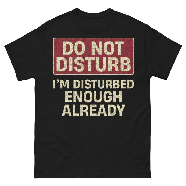 QUOTES - Do Not Disturb T-shirt