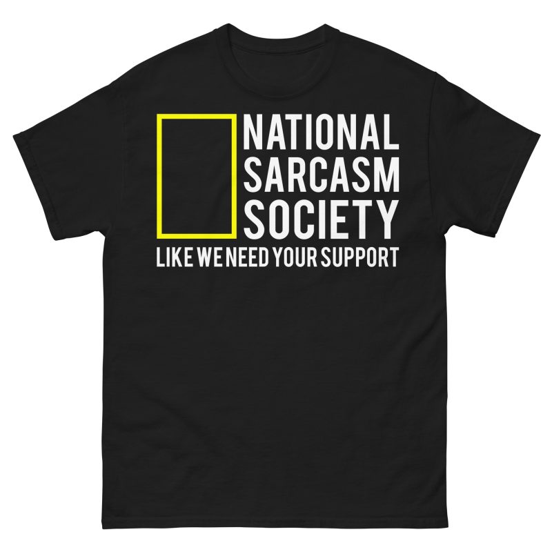 QUOTES - National Sarcasm Society T-shirt