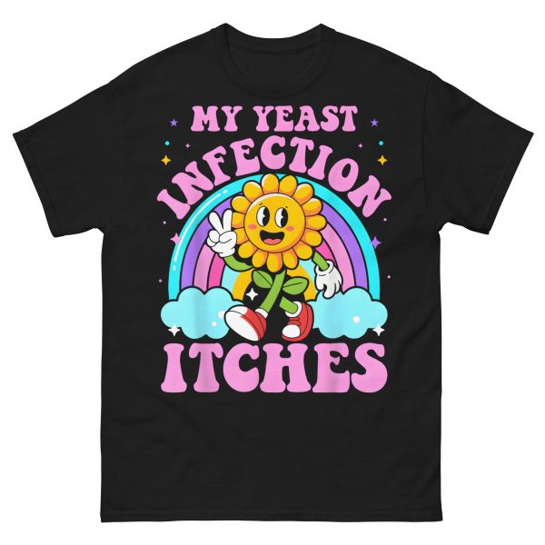 FUNNY - My Yeast Infection T-shirt
