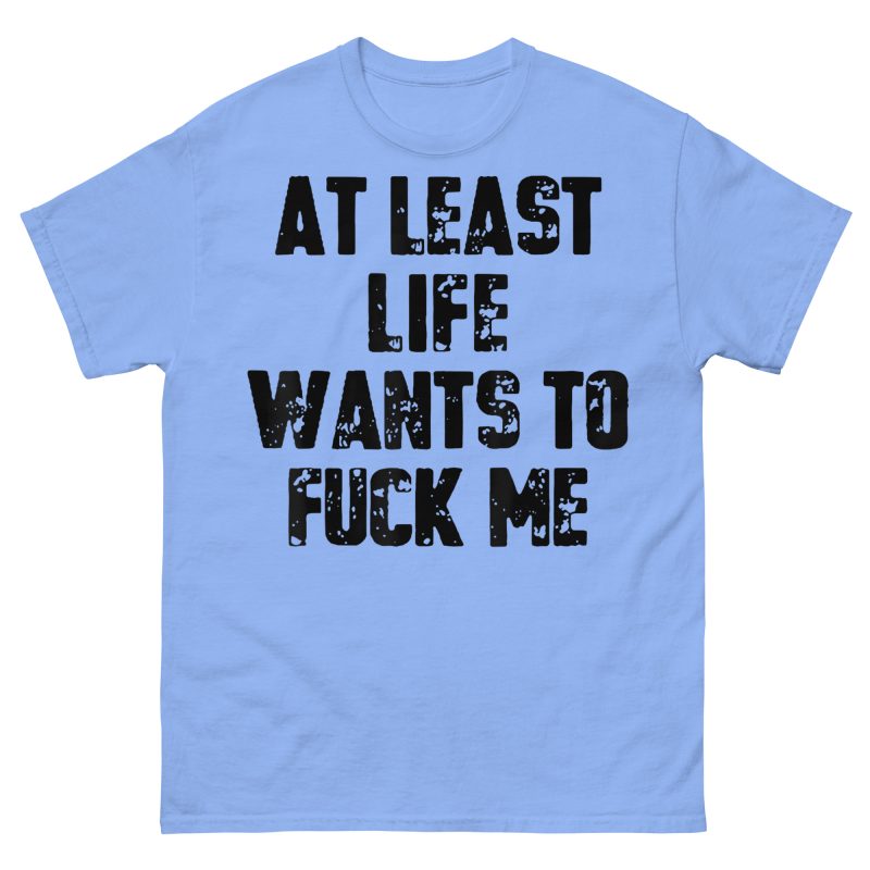 QUOTES - Life Wants To Fuck Me T-shirt - Bild 7