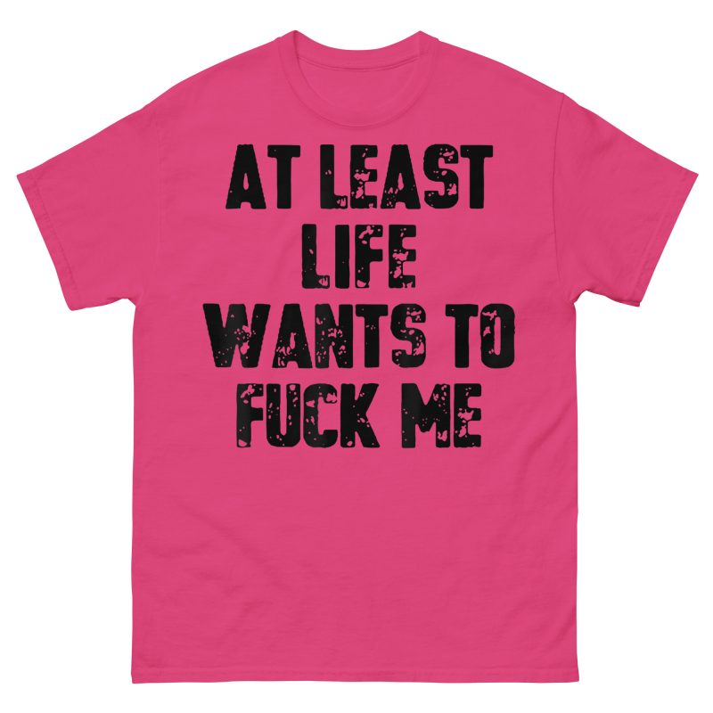 QUOTES - Life Wants To Fuck Me T-shirt - Bild 4