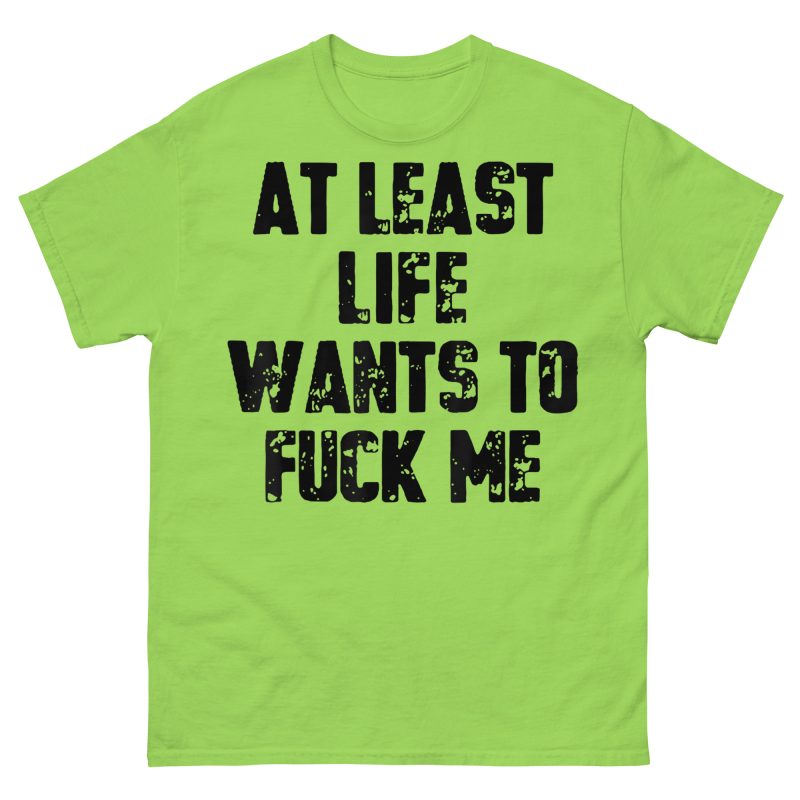 QUOTES - Life Wants To Fuck Me T-shirt - Bild 10