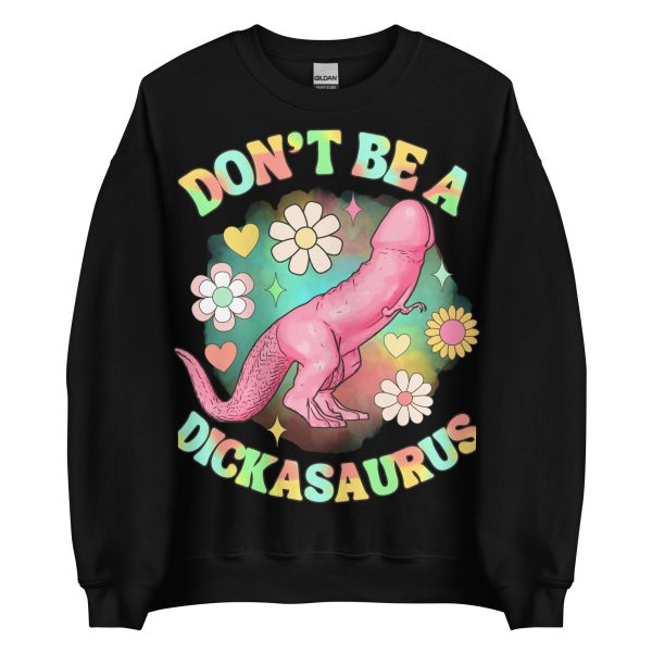 FUNNY - Dickasaurus Sweatshirt