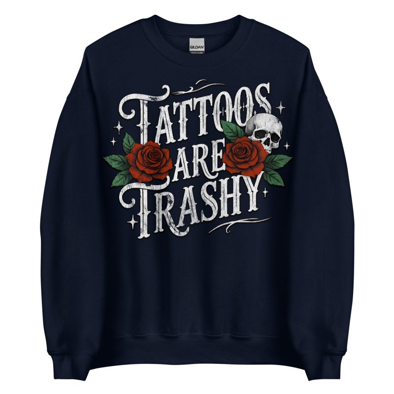 SKULLS - Tattoos Are Trashy Sweatshirt - Bild 2