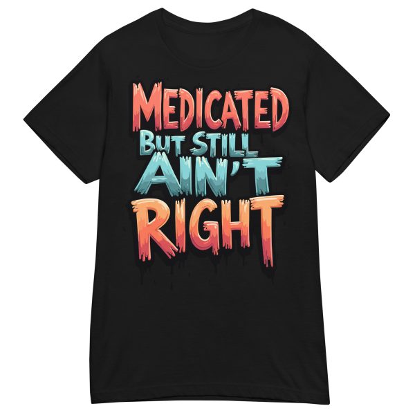 QUOTES - Medicated Dam T-shirt