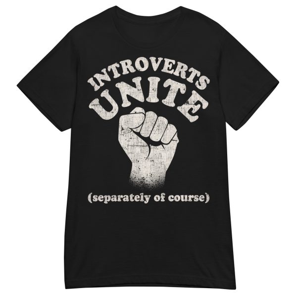 QUOTES - Introverts Unite Dam T-shirt