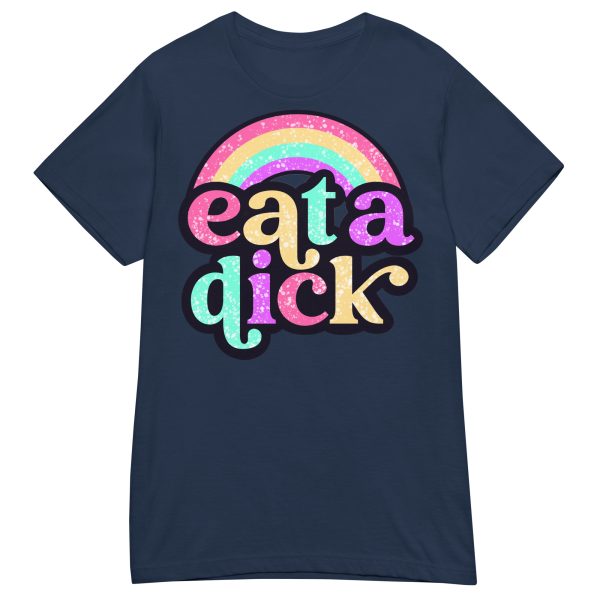 FUNNY - Eat A Dick Dam T-shirt