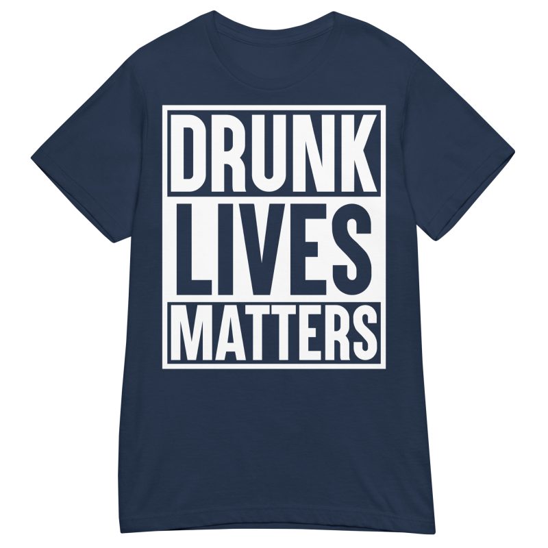 QUOTES - Drunk Lives Matters Dam T-shirt - Bild 2