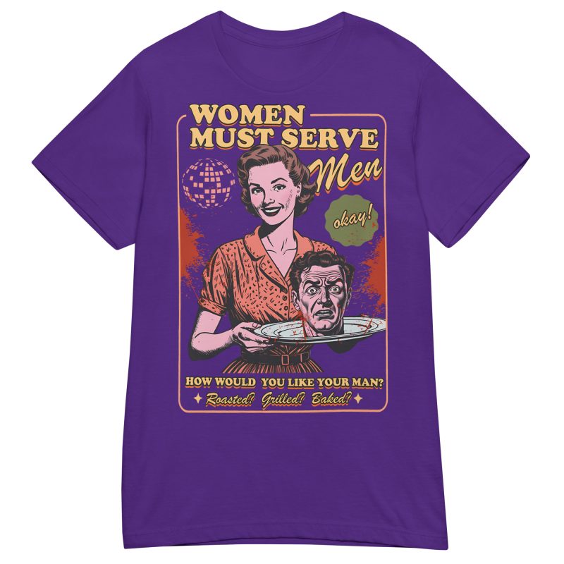 RETRO - Women Must Serve Men Dam T-shirt - Bild 3