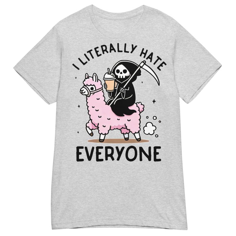 ALTERNATIVE - I Literally Hate Everyone Dam T-shirt