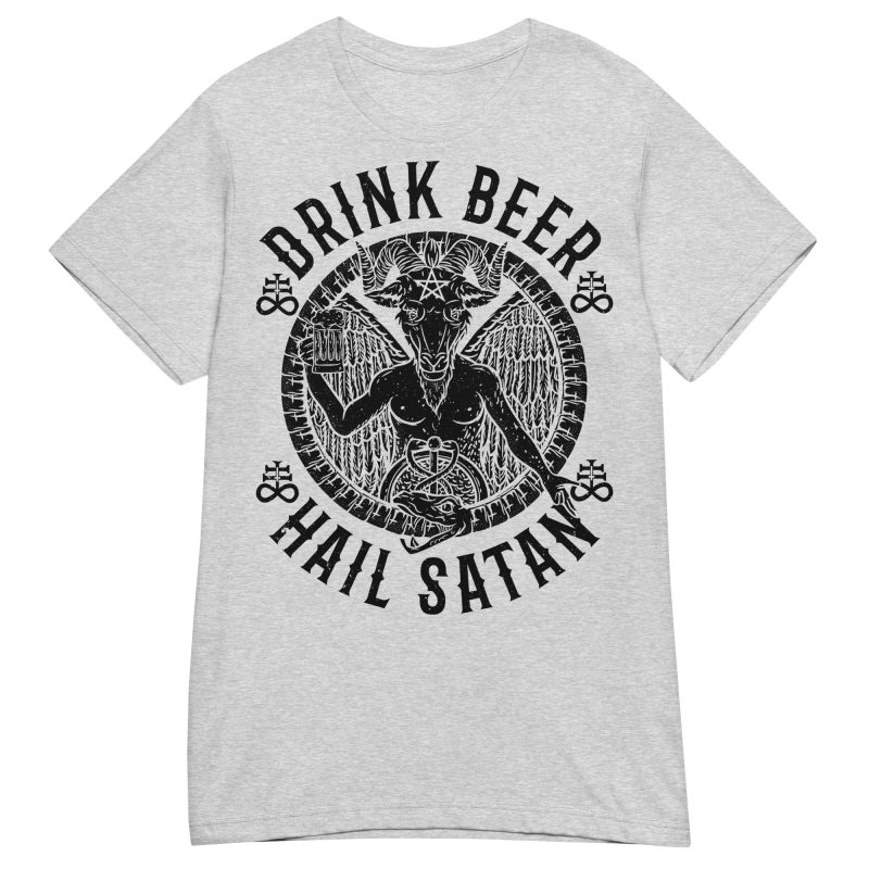 ALKOHOL - Drink Beer, Hail Satan Dam T-shirt