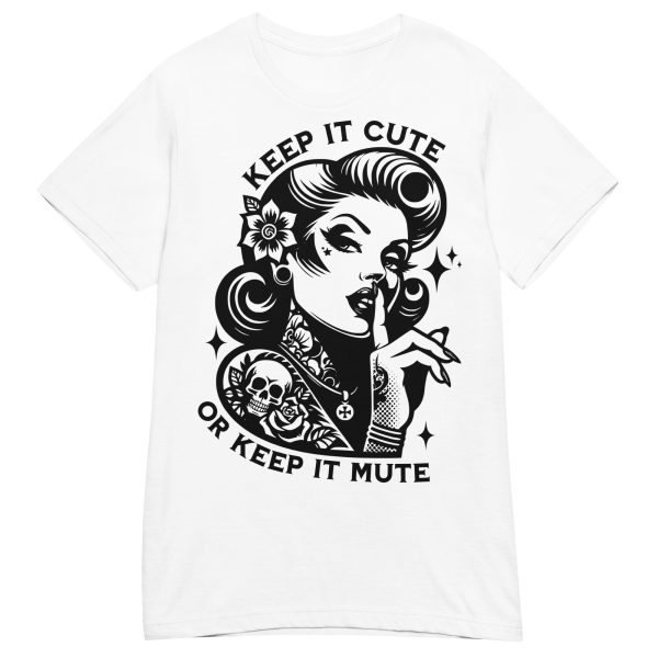 QUOTES - Keep It Cute Dam T-shirt