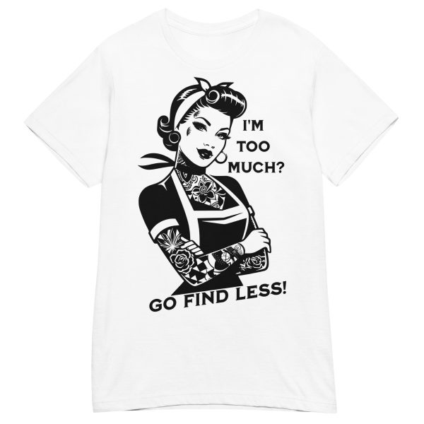 QUOTES - Go Find Less Dam T-shirt