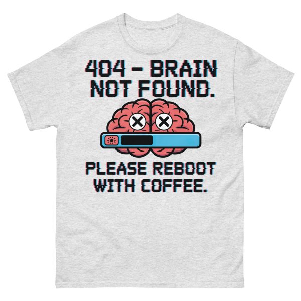 FUNNY - Brain Not Found T-shirt