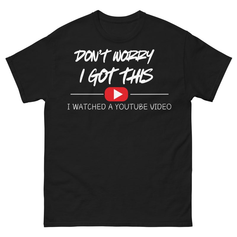 FUNNY - I Got This T-shirt