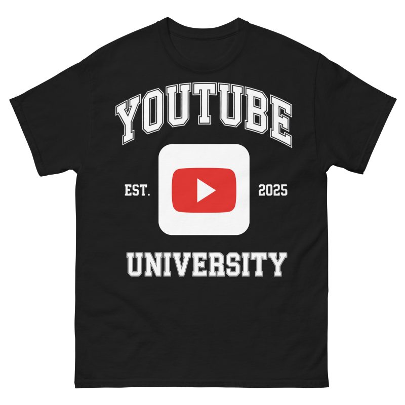 FUNNY - YouTube University T-shirt