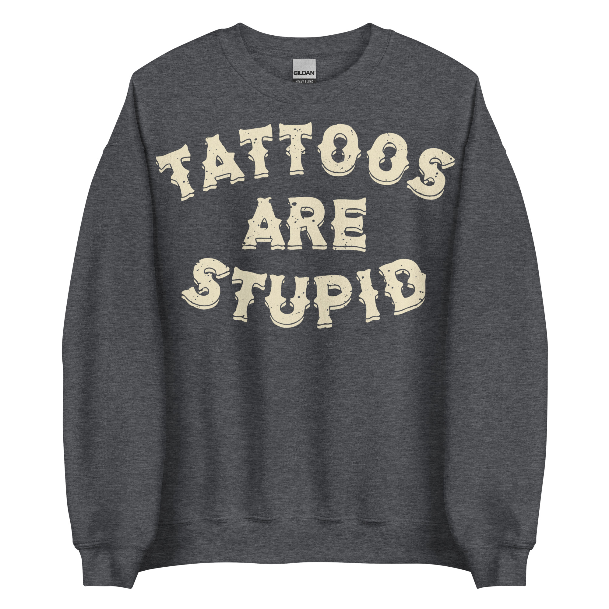 TATTOO - Tattoos Are Stupid Sweatshirt - Bild 4