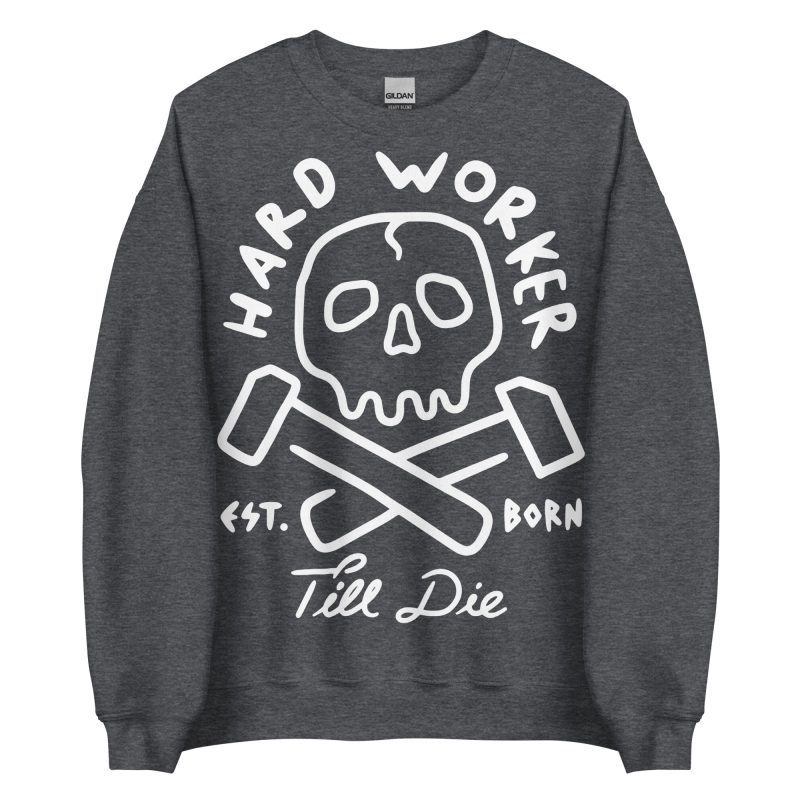 SKULLS - Hard Worker Sweatshirt - Bild 3