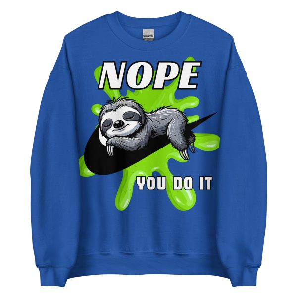 FUNNY - You Do It Sweatshirt