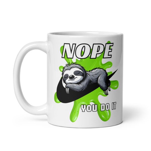 FUNNY - You Do It Mugg