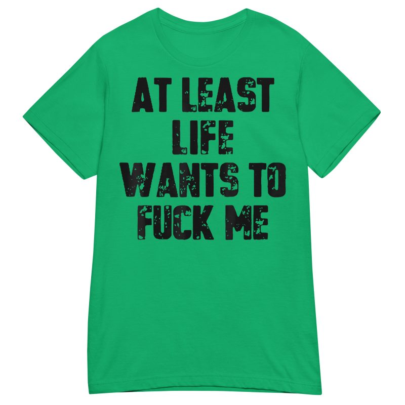 QUOTES – Life Wants To Fuck Me Dam T-shirt - Bild 7