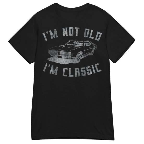 QUOTES - I'm Not Old Dam T-shirt