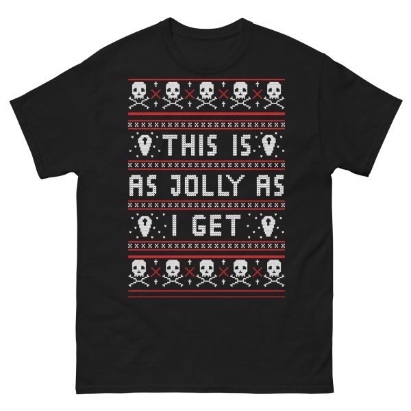 XMAS - As Jolly As I Get T-shirt