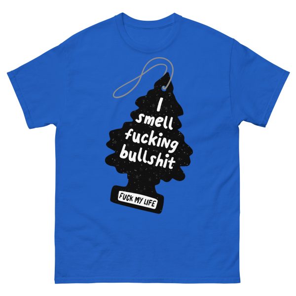 FUNNY - I Smell Fucking Bullshit T-shirt
