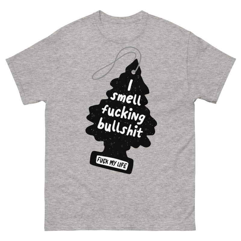 FUNNY - I Smell Fucking Bullshit T-shirt - Bild 10