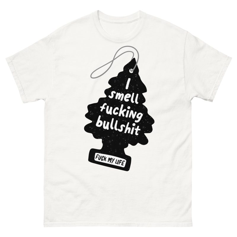 FUNNY - I Smell Fucking Bullshit T-shirt - Bild 14