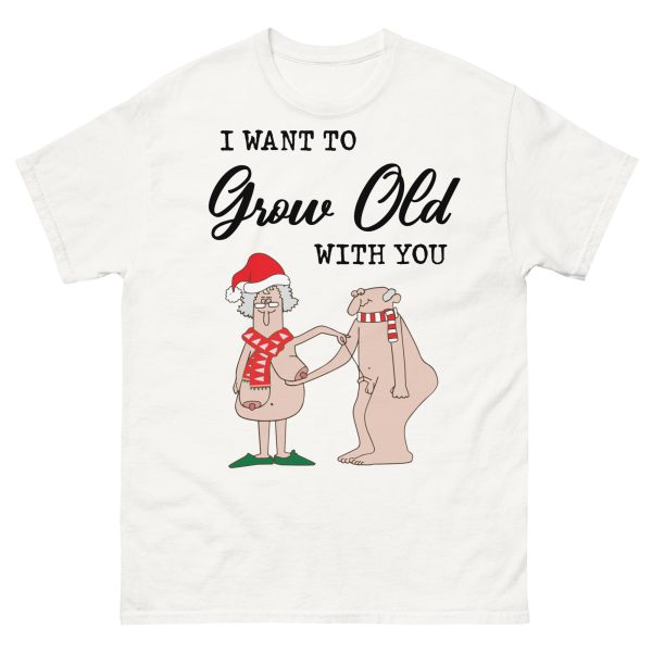 XMAS - Grow Old Christmas T-shirt